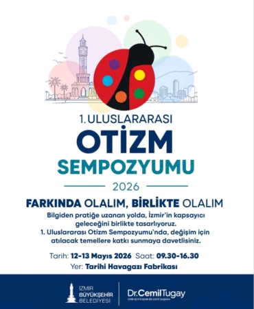 İzmir Uluslararası Otizm Sempozyumu’na ev sahipliği yapıyor